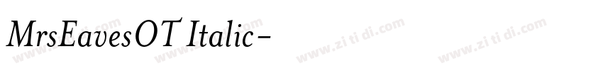 MrsEavesOT Italic字体转换